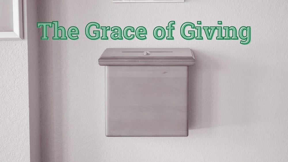 The Grace Of Giving