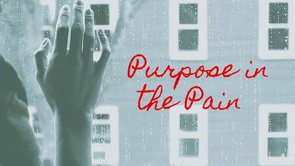 Purpose In The Pain