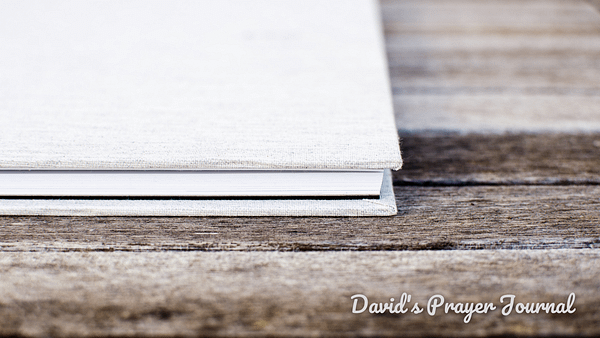 David's Prayer Journal