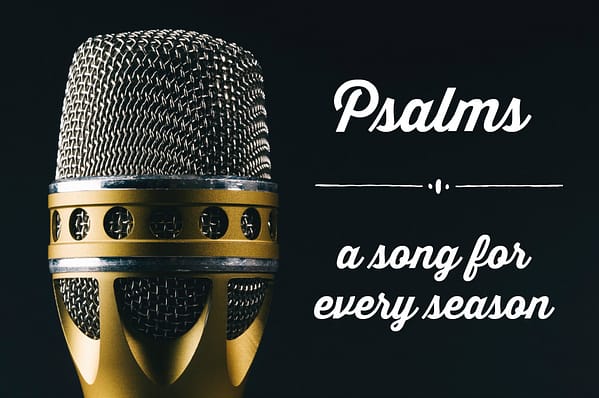 Psalms - A Song For Every Season
